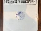 Thee Milkshakes V The Prisoners Test Pressing 