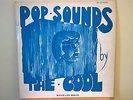 THE COOL - POP SOUNDS DW/LP 3136 Music De Wolfe Library 12