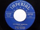 BOBBY MITCHELL & TOPPERS 45 One friday morning / 4-11=44 IMPERIAL Doowop bb2827