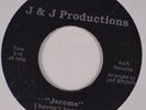 JEROME: I Haven’t Been True to You UNKNOWN J&J Modern Soul #26 45 HEAR
