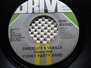 FUNKY PARTY BAND CHOCOLATE & VANILLA / FUNKY JAM SOUL FUNK 45 DRIVE MIAMI HEAR