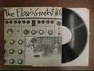 The Flow - Greatest Hits LP  MONSTER one sided private press
