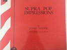 JANKO NILOVIC SUPRA POP IMPRESSIONS LP FEATURING J.P. ALARCEN FRENCH PSYCH PROG