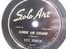 PETE JOHNSON Climbin' & Screamin'/How Long - How Long SOLO ART 12004 E+ 78RPM ?