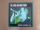 The Jesus And Mary Chain-Liverpool University 2015 (10'' Black Vinyl/30 Copies)