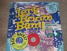 JERK BOOM BAM VOL 8 -16 GREASY SOUL DANCE FLOOR FILLERS