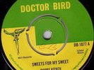 BOBBY AITKEN/SKINHEAD REGGAE/DOCTOR BIRD45/SWEETS FOR MY SWEET - HOW SWEET IT IS