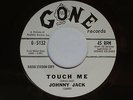 1962 R&B Doo Wop 45 JOHNNY JACK Touch Me / Beggar That Became a King promo M-