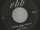 ROCKABILLY R&B bw/ POPCORN BLUES--TONY HARRIS- CHICKEN BABY -HEAR BOTH -1957 EBB