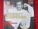 JOHNNY THUNDER * I'm Alive * FUNK FUZZ MONSTER '69 * FRENCH UNIQUE P/S *