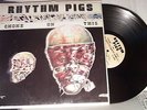 RHYTHM PIGS Choke On This LP Vinyl Mordam insert Ed Ivey Spot Fire Too High