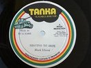 BLACK UHURU -  LEAVING TO ZION / FEVER - TANKA   EX