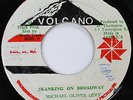 MICHAEL OLIVER LEVY Skanking On Broadway 7” Jamaica Volcano