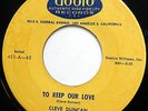 CLEVE DUNCAN & THE RADIANTS 45 To Keep Our Love VG++ Doo Wop ORIGINAL bb2323
