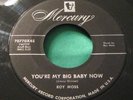Rare Rockabilly 45 : Roy Moss   You're My Big Baby Now   Mercury 70770X45