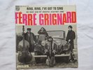 FERRE GRIGNARD  RING, RING, I'VE GOT TO SING   PHILIPS 434.330 BE