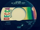 Silk Come Over Here/Falling In Love Isn't Easy Decca 32829 7