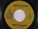 SUGAR PIE DESANTO: Maybe I'm A Fool / My Illusions 45 Soul