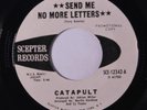 CATAPULT: Send Me No More Letters / No Time To Turn Me On 45 (dj) rare Rock & P