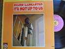VG+ Byard Lancaster It's Not Up To Us Vortex 20023 LP VPI Cleaned