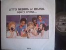 LITTO NEBBIA lp AQUI Y AHORA EN BRASIL argentina ID# 44836 1985 RCA 60156 EX NM