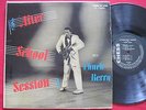 CHUCK BERRY   AFTER SCHOOL SESSION   CHESS LP 1426 BLACK LABEL   R&B