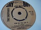 THE SHEPPARDS; HOW DO YOU LIKE IT/STUBBORN HEART.  JAY BOY  BOY 30 M- CONDITION