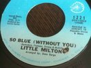 Northern soul record. LITTLE MILTON.SO BLUE WITHOUT YOU. Ex+ Condition.