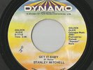 Stanley Mitchell, Get it Baby / Quit twistin' my arm. Dynamo.