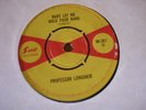 PROFESSOR LONGHAIR-BABY LET ME HOLD YOUR HAND-ORIGINAL UK SUE RECORDS 45