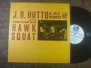 JB Hutto & His Hawks m- LP Hawk Squat