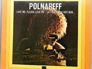 ? 33 T  - MICHEL POLNAREFF - LOVE ME,PLEASE LOVE ME,LA POUPEE QUI FAIT NON ?