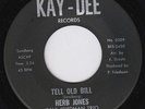 HERB JONES Tell Old Bill R&B DANCER M- US 45 northern soul PAUL FRIEDMAN TRIO