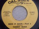 Tommy Bush-Skin It Back 45 Rare Deep Funk Excellent