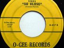 GLAD RAGS (Gladys Patrick) 45 So Close / Lonely O-GEE label R&B Soul e780