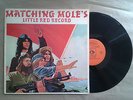 LP DU GROUPE MATCHING MOLE  '' MATCHING MOLE'S LITTLE RED RECORDS''