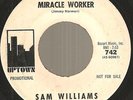 SAM WILLIAMS Miracle Worker/So Called Friend dj 45 UPTOWN Northern Soul J.Norman
