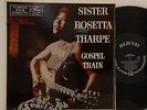 Sister Rosetta Tharpe        Gospel Train       Mercury MG 20201        NM # 52