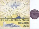 Cross Jordan Singers - Who Will Wake Me In The Morning - Gospel LP