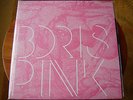 BORIS - PINK (2 x Pink Vinyl LP) 2,000 Copies Southern Lord 2006 w/PVC Gatefold