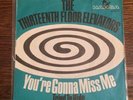 13TH FLOOR ELEVATORS HANSA YOU'RE GONNA MISS ME SUPER RARE PS 45 1966