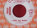 RARE TURLEY RICHARDS I Feel All Right 7
