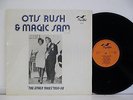 OTIS RUSH & MAGIC SAM The Other Takes '56-58 NEAR MINT Vinyl LP FLYRIGHT 562