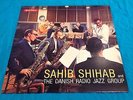 SAHIB SHIHAB danish radio jazz group RARE EURO JAZZ UNPLAYED