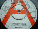 MARVIN GAYE CAN I GET A WITNESS ORIGINAL STATESIDE DEMO EX+ CONDITION