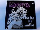 Misfits Die Die My Darling Rare 1st Press 12