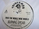 BURNING SPEAR - JAH NO DEAD / FREE THE WHOLE WIDE WORLD - TRIBESMAN 12