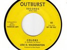 LOU D WASHINGTON - COLORS - OUTBURST 45 #102   VG  TEXAS NORTHERN SOUL - HEAR IT
