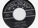 BOP-CHORDS - CASTLE IN THE SKY - ORIG HOLIDAY 45 BLACK LBL  DOO WOP VG  HEAR IT