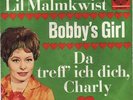 Lil Malmkwist* - Bobby's Girl (7